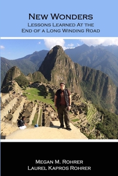 Paperback New Wonders: Lessons Learned at the End of a Long Winding Road Book