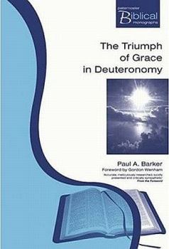 Paperback The Triumph of Grace in Deuteronomy Book