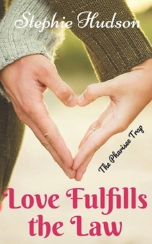 Paperback Love Fulfills The Law: Religion Exposed Book