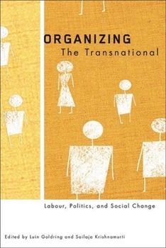 Paperback Organizing the Transnational: Labour, Politics, and Social Change Book