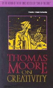 Audio Cassette Thomas Moore on Creativity Book