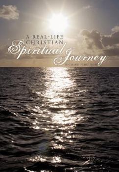 Hardcover A Real-Life Christian Spiritual Journey Book