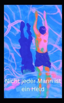 Paperback Nicht jeder Mann ist ein Held [German] Book