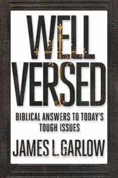 Paperback Well Versed: Biblical Answers to Today's Tough Issues Book