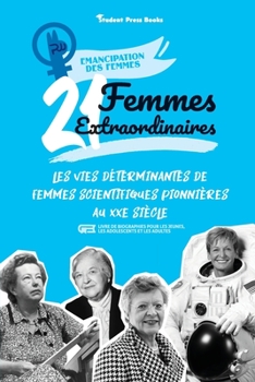 Paperback 21 femmes extraordinaires: Les vies exemplaires des femmes artistes et créatrices du XXe siècle: Madonna, Yayoi Kusama et bien d'autres (livre de [French] Book