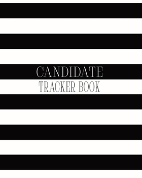 Paperback Candidate Tracker Book: Journal For Recruiters To Keep Track Of Their Candidates, Gift For Recruiters And HR Book