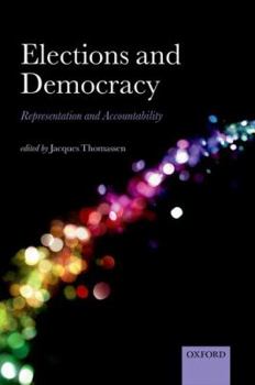 Hardcover Elections and Democracy: Representation and Accountability Book