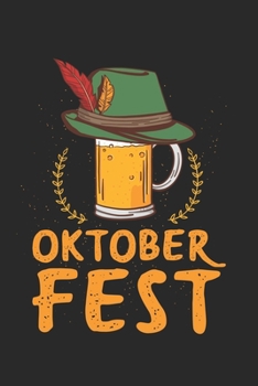 Oktoberfest: Calendario, agenda, cuaderno, libro de 105 páginas en tapa blanda. Una semana en una página doble. Para todas las citas, notas y tareas ... Durante 52 semanas. (Spanish Edition)