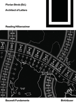 Paperback Architect of Letters: Reading Hilberseimer Book