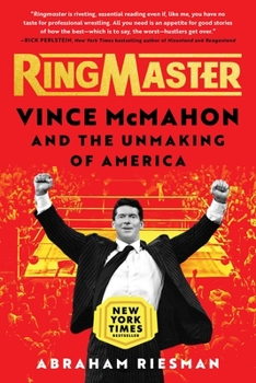 Hardcover Ringmaster: Vince McMahon and the Unmaking of America Book
