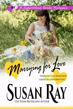 Marrying for Love - Book #1 of the Superstitious Brides