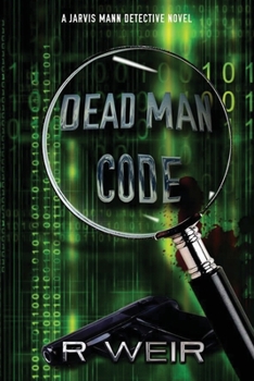 Dead Man Code: A Jarvis Mann Detective Novel - Book #4 of the Jarvis Mann Detective