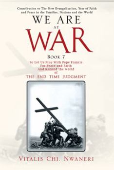 Paperback We Are at War Book 7: The End Time Judgment Book