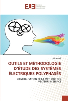 Paperback Outils et méthodologie d étude des systèmes électriques polyphasés [French] Book