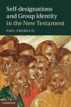 Hardcover Self-designations and Group Identity in the New Testament Book