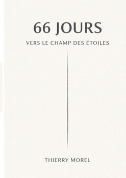 Paperback 66 jours vers le champ des étoiles [French] Book