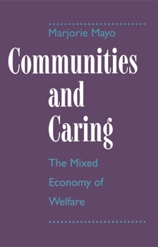 Paperback Communities and Caring: The Mixed Economy of Welfare Book