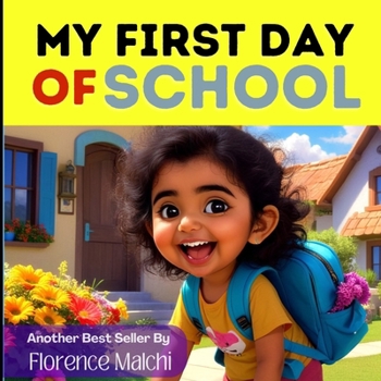 My First Day of School (The Emotionally Empowered Kids)