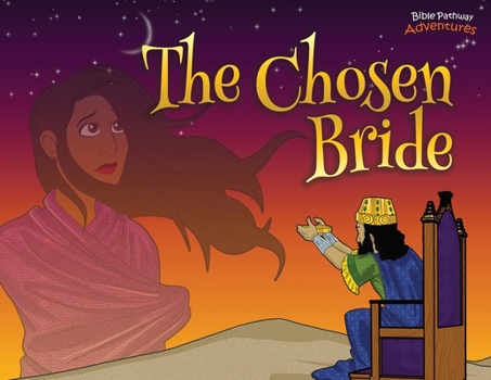 Paperback The Chosen Bride: The adventures of Esther Book