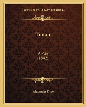 Timon: A Play, Now First Printed