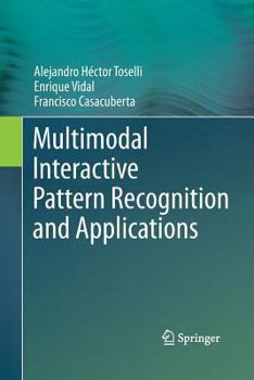Paperback Multimodal Interactive Pattern Recognition and Applications Book