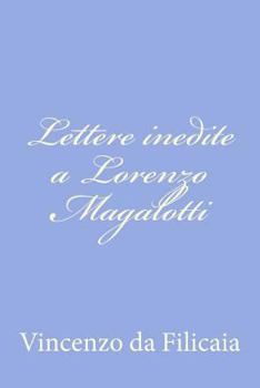 Paperback Lettere inedite a Lorenzo Magalotti [Italian] Book