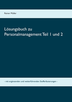 Paperback Lösungsbuch zu Personalmanagement Teil 1 und 2: mit ergänzenden und weiterführenden Stofferläuterungen [German] Book