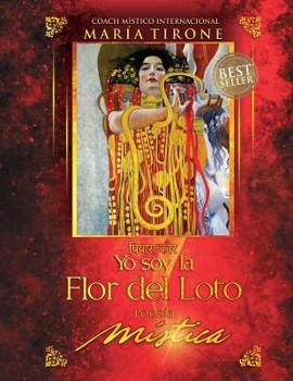 Paperback Yo Soy La Flor del Loto: Poesia Mistica [Spanish] Book