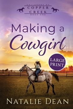 Making a Cowgirl : Large Print