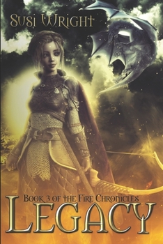 Paperback Legacy: Book #3, the Fire Chronicles Book