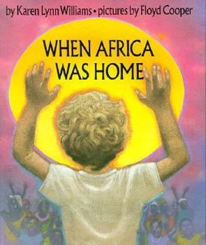 Hardcover When Africa Was Home Book