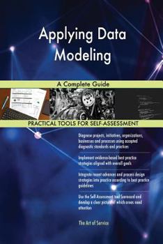 Paperback Applying Data Modeling A Complete Guide Book