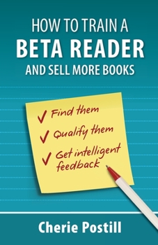 Paperback How to Train a Beta Reader and Sell More Books Book