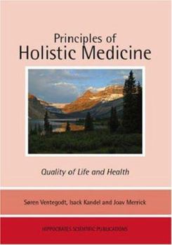 Paperback Principles of Holistic Medicine: Quality of Life and Health Book
