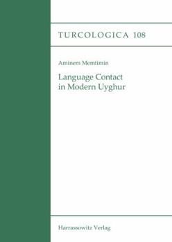Paperback Language Contact in Modern Uyghur Book