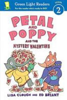 Hardcover Petal and Poppy and the Mystery Valentine Book