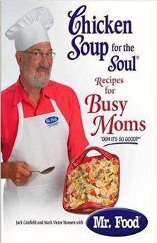 Spiral-bound Chicken Soup for the Soul Recipes for Busy Moms Book