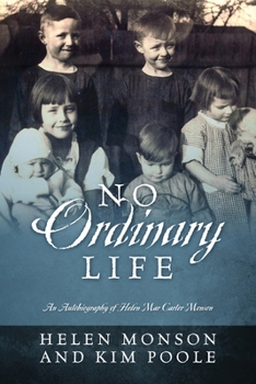 Paperback No Ordinary Life: An Autobiography of Helen Mar Carter Monson Book