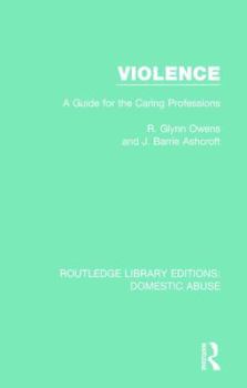 Hardcover Violence: A Guide for the Caring Professions Book