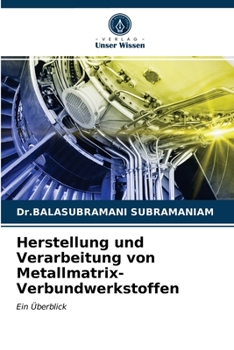 Paperback Herstellung und Verarbeitung von Metallmatrix-Verbundwerkstoffen [German] Book