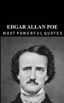 Paperback Edgar Allan poe's Quotes: which are better to be known when young to not Regret in Old Age Book
