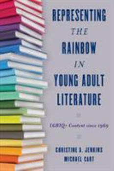 Paperback Representing the Rainbow in Young Adult Literature: LGBTQ+ Content since 1969 Book