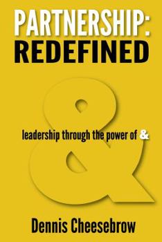 Paperback Partnership: Redefined: Leadership Through the Power of "&" Book