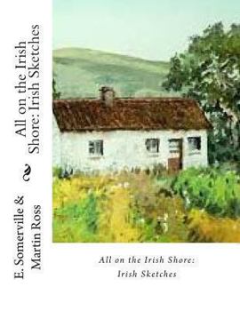 Paperback All on the Irish Shore: Irish Sketches Book