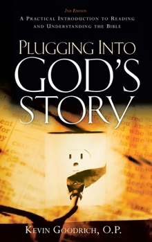 Hardcover Plugging Into God's Story: A Practical Introduction to Reading and Understanding the Bible Book