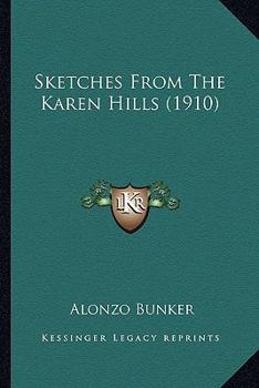 Sketches from the Karen hills
