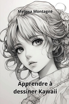 Paperback Apprendre à dessiner Kawaii [French] Book
