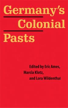 Paperback Germany's Colonial Pasts Book