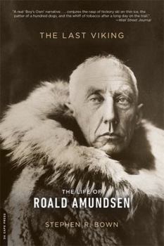 Paperback The Last Viking: The Life of Roald Amundsen Book