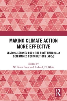 Paperback Making Climate Action More Effective: Lessons Learned from the First Nationally Determined Contributions (Ndcs) Book